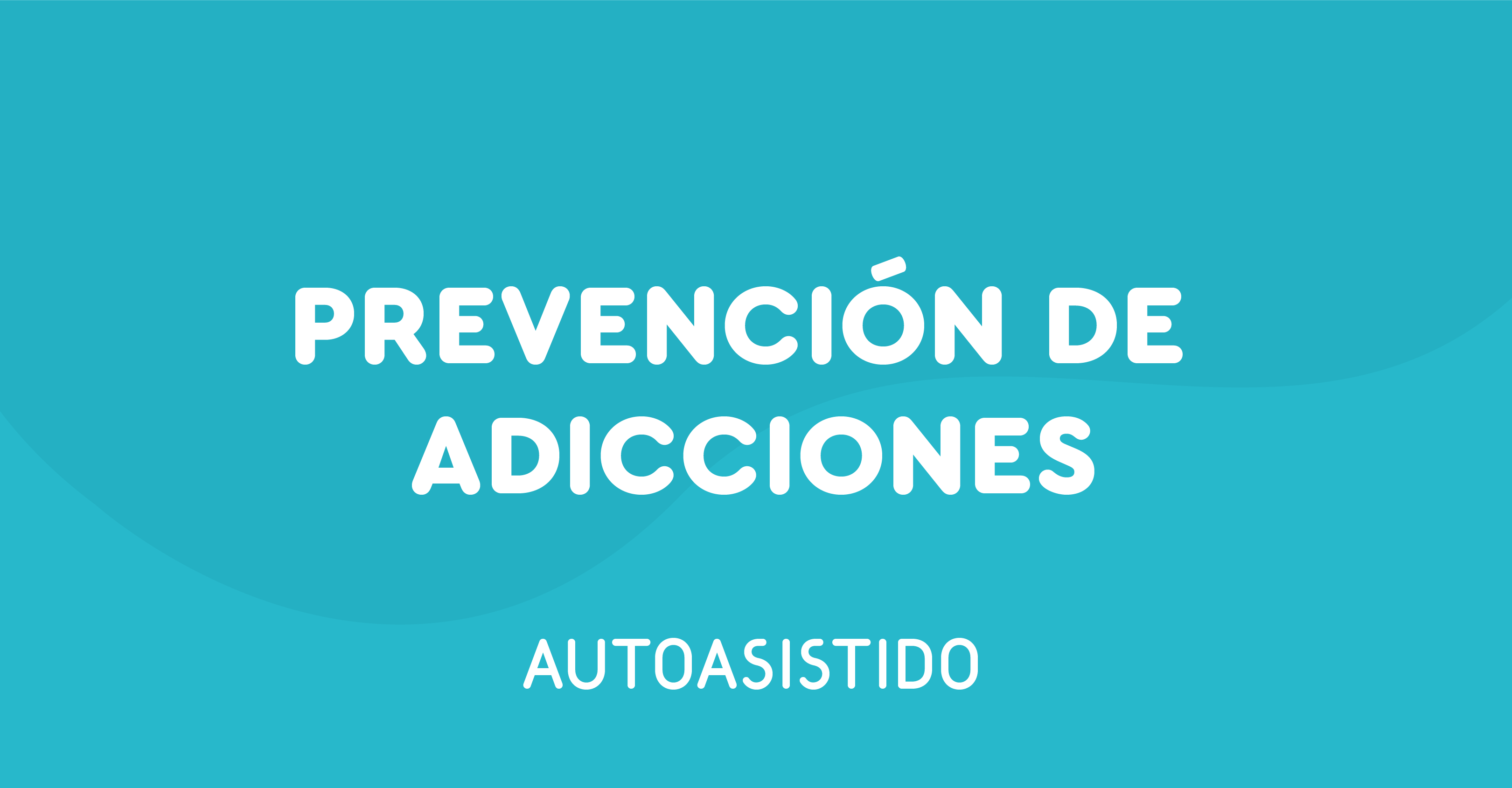 Acceso al curso "Prevención de adicciones"